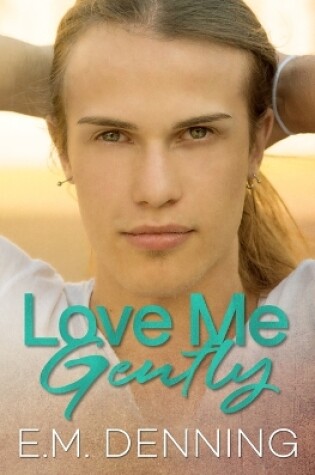 Cover of Love Me Gently