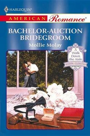 Cover of Bachelor-Auction Bridegroom