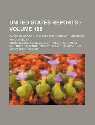 Book cover for United States Reports (Volume 188); Cases Adjudged in the Supreme Court at and Rules Announced at