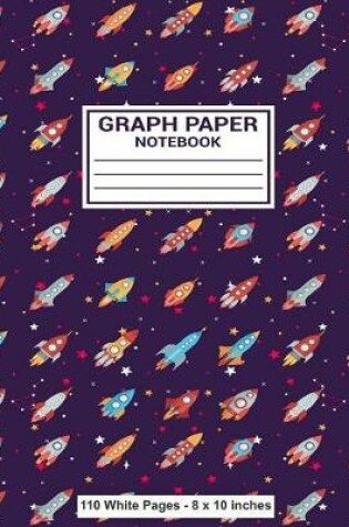 Cover of Graph Paper Notebook 110 White Pages 8x10 inches