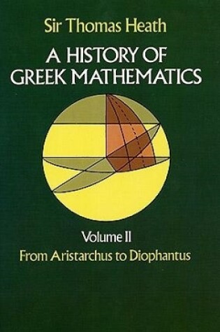 Cover of History of Greek Mathematics: from Aristarchus to Diophantus V.2