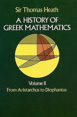 Cover of History of Greek Mathematics: from Aristarchus to Diophantus V.2
