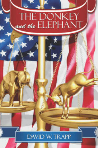 Cover of The Donkey and the Elephant