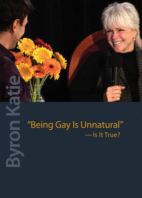 Book cover for Being Gay is Unnatural - is it True? DVD