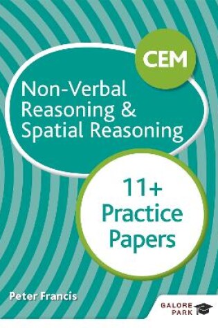 Cover of CEM 11+ Non-Verbal Reasoning & Spatial Reasoning Practice Papers