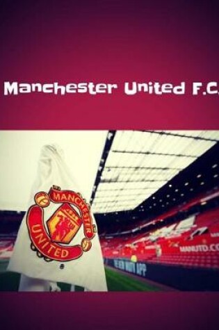 Cover of Manchester United F.C. Notebook