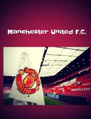 Book cover for Manchester United F.C. Notebook