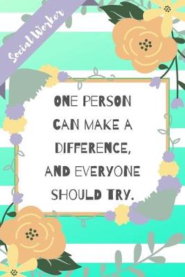 Book cover for One person can make a difference, and everyone should try