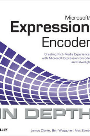 Cover of Microsoft Expression Encoder In Depth