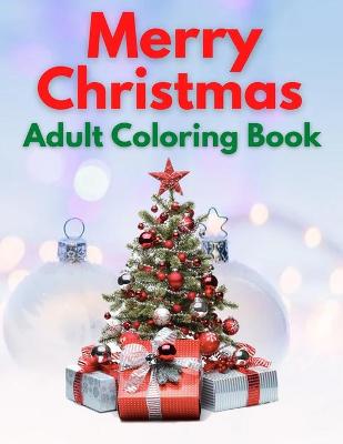 Book cover for Merry Christmas Adult Coloring Book