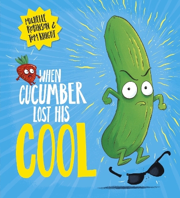 Book cover for When Cucumber Lost His Cool (PB)