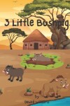 Book cover for 3 Little Bushpigs