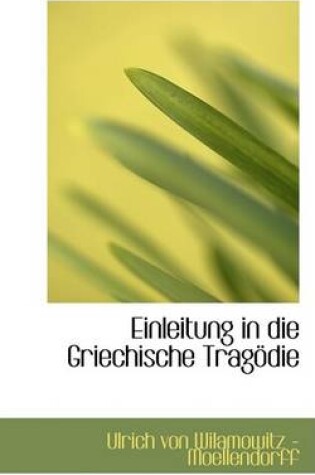 Cover of Einleitung in Die Griechische Tragodie