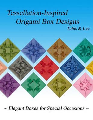 Book cover for Tessellation-Inspired Origami Box Designs