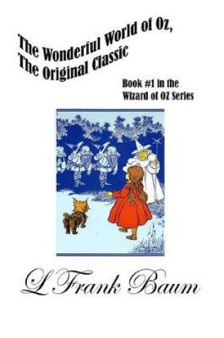 Cover of The Wonderful World of Oz, The Original Classic