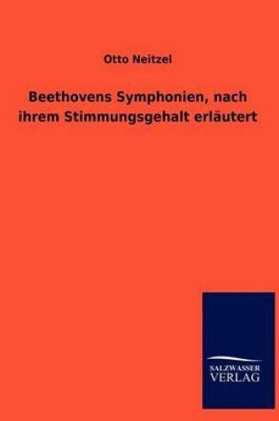 Cover of Beethovens Symphonien, nach ihrem Stimmungsgehalt erlautert