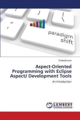 Book cover for Aspect-Oriented Programming with Eclipse AspectJ Development Tools