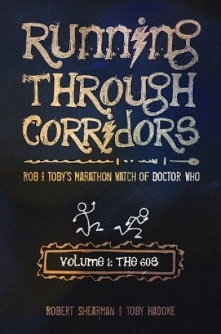 Cover of Rob and Toby's Marathon Watch of Doctor Who (Volume 1: The 60s)