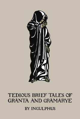 Book cover for Tedious Brief Tales of Granta and Gramarye