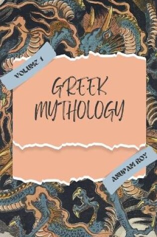 Cover of Greek Mythology, Volume 1