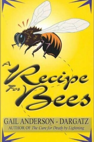 Cover of A Recipe for Bees