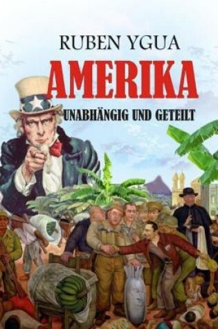 Cover of Amerika Unabhangig Und Geteilt