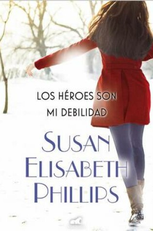 Cover of Heroes Son Mi Debilidad, Los