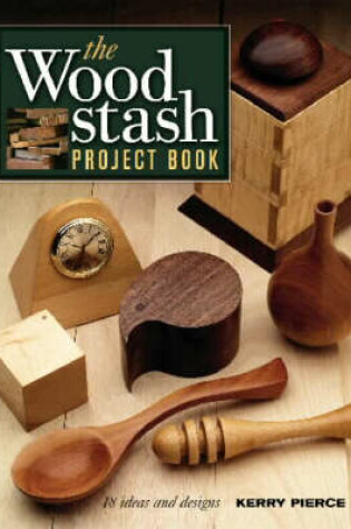 Cover of The Wood Stash Project Book