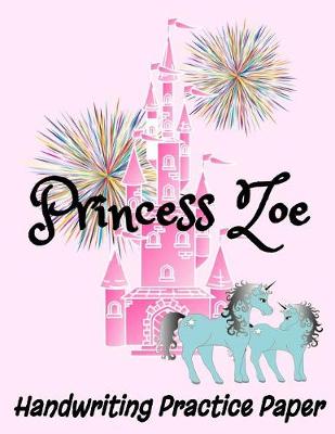 Book cover for Princess Zoe Handwriting Practice Paper