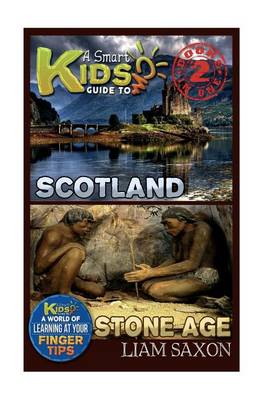 Book cover for A Smart Kids Guide to Scotland and Stone Age