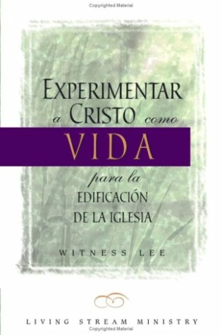 Cover of Experience/Christ for the Buil