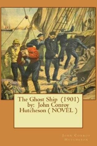 Cover of The Ghost Ship (1901) by