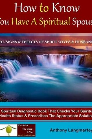 Cover of How to Know You Have A Spiritual Spouse