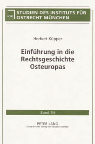 Cover of Einfuehrung in Die Rechtsgeschichte Osteuropas