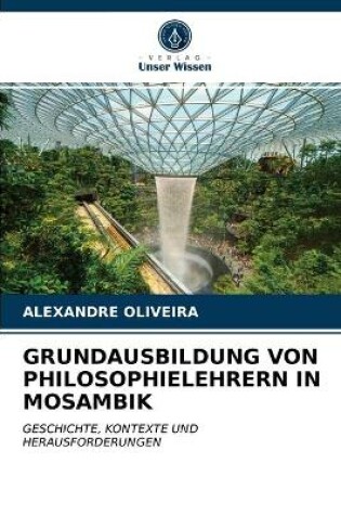 Cover of Grundausbildung Von Philosophielehrern in Mosambik