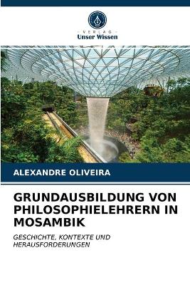 Book cover for Grundausbildung Von Philosophielehrern in Mosambik