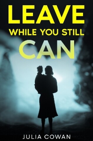 Cover of Leave While You Still Can