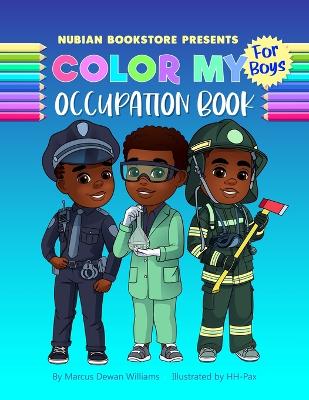 Book cover for Nubian Bookstore Presents Color My Occupation Book For Boys