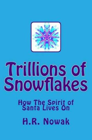 Cover of Trillions of Snowflakes