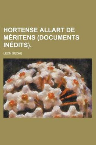 Cover of Hortense Allart de Meritens (Documents Inedits)