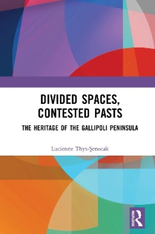 Cover of Divided Spaces, Contested Pasts