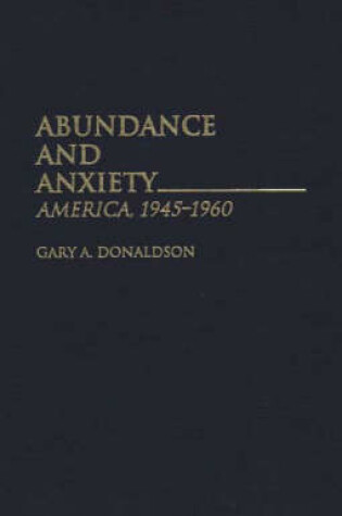 Cover of Abundance and Anxiety