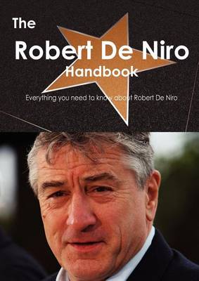 Book cover for The Robert de Niro Handbook - Everything You Need to Know about Robert de Niro