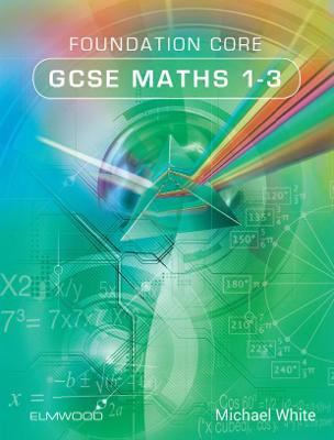 Book cover for Foundation Core GCSE Maths 1-3