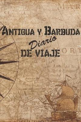 Book cover for Antigua y Barbuda Diario De Viaje