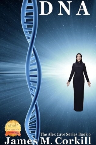 Cover of DNA. The Alex Cave Series book 6.