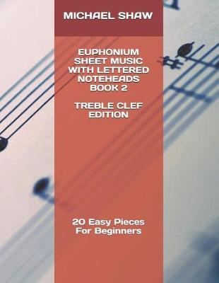 Cover of Euphonium Sheet Music With Lettered Noteheads Book 2 Treble Clef Edition