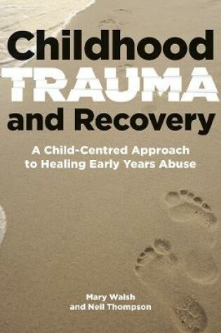 Cover of Childhood Trauma and Recovery