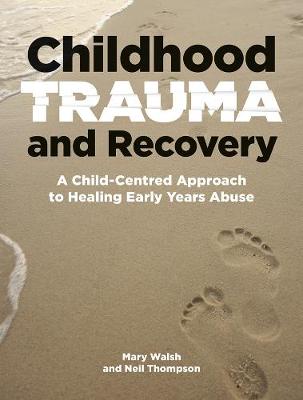 Book cover for Childhood Trauma and Recovery