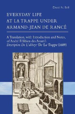 Cover of Everyday Life at La Trappe under Armand-Jean de Rancé